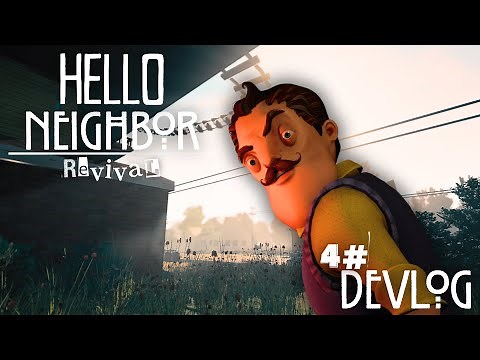 Hello Neighbor: Revival Alpha 3 Devlog 4# + Play-testing Open!
