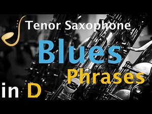 Tenor Saxophone D Blues Phrases Backing Track | Improvisation