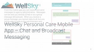 WellSky Personal Care Mobile App - Chat and Broadcast
