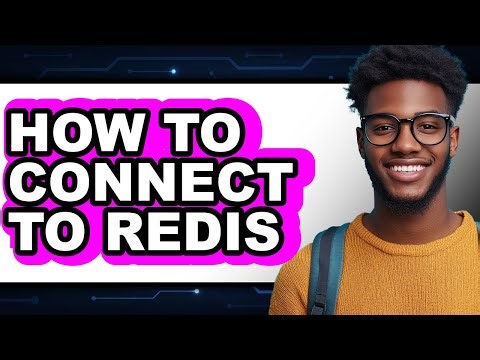 How to Connect to Redis - Easy Guide