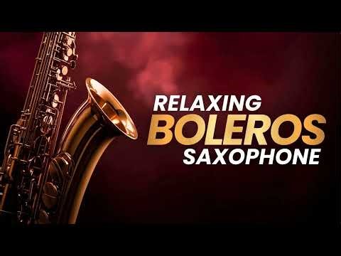 Boleros para el Alma – Saxofón Relax Emocional