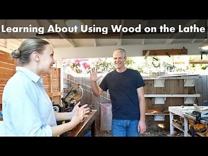 Learning About Using Wood on the Lathe