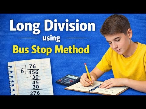 Long Division Fast! Bus Stop Method Explained Clearly