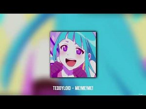 teddyloid - me!me!me! (𝖘𝖑𝖔𝖜𝖊𝖉/𝖗𝖊𝖛𝖊𝖗𝖇)
