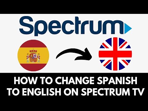 How To Change Spanish To English On Spectrum Tv (2025)