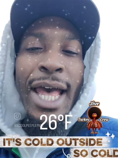When it's so cold you start singing