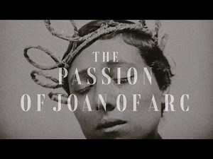 The Passion of Joan of Arc [La Passion de Jeanne d'Arc] (1928)