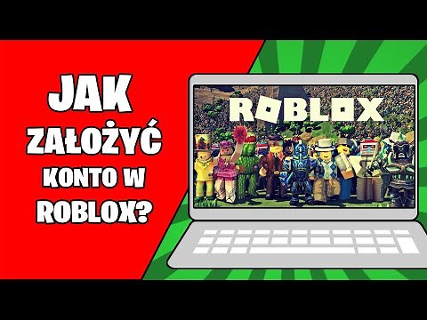 Jak założyć KONTO w ROBLOX? Jak pobrać i zainstalować Robloxa?