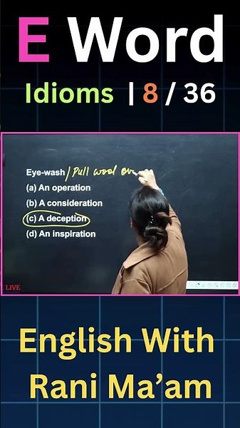 E Word Idioms | 8/50 | English With Rani Ma'am | For All Exams