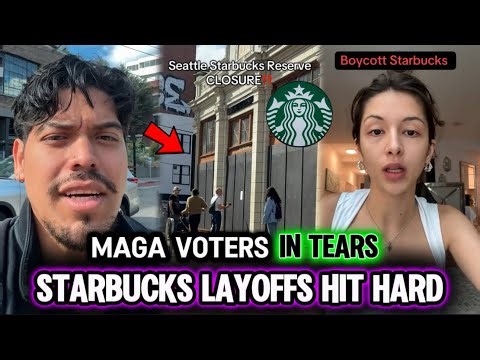 MAGA Voters IN TEARS as Starbucks Slashes 900 Jobs & Layoffs Hundreds of Employees