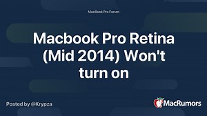 Macbook Pro Retina (Mid 2014) Won't turn on