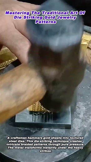 Mastering The Traditional Art Of Die Striking Gold Jewelry Patterns