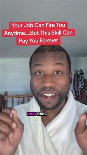 Your Job Can Fire You Anytime… But This Skill Can Pay You Forever