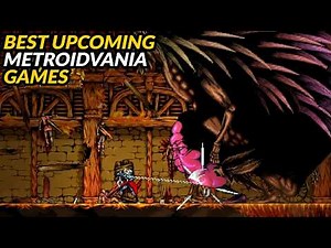 Best Upcoming Metroidvania Games 2025