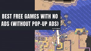 Best free games with no ads (Without Pop-up Ads)