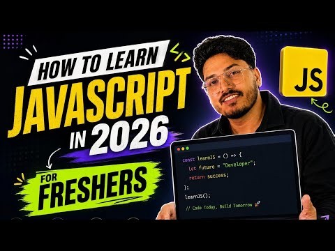 How to Learn JavaScript in 2026 | Complete Roadmap for Beginners