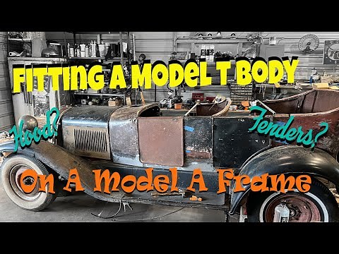 1927 Ford Model T on a Model A Frame...Making it fit... Let's build a Hot Rod