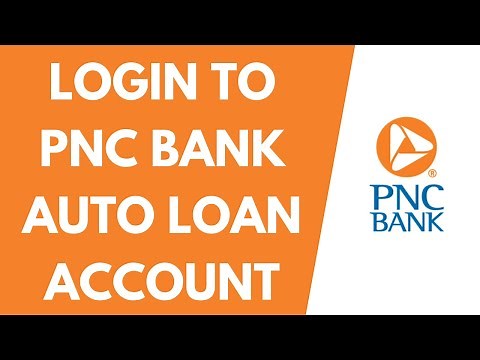 How to Login to PNC Auto Loan Login | PNC Bank Auto Loan
