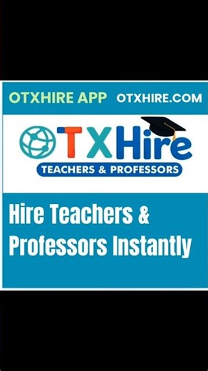 OTXHire App: Hire Teachers & Professors Instantly #education #teacherjobs