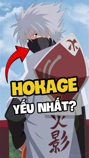 Kakashi là Hokage yếu nhất? Phân tích sức mạnh và bằng chứng