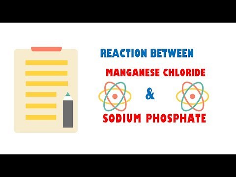 Manganese Chloride and Sodium Phosphate ( Reaction )