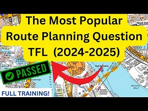 The Most Popular NEW Route Planning Question on the Topographical Assessment by TFL in 2024 - 2025
