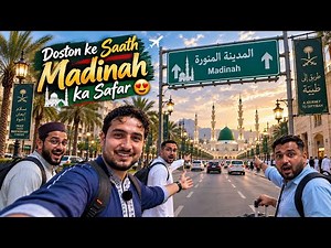 Traveling to Madinah with Friends 😍 | India to Madinah Travel Vlog 🇸🇦 | Shailab Vlogs 7