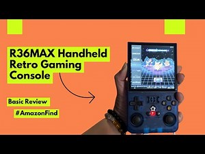 R36MAX Handheld Retro Gaming Console - Quick Review