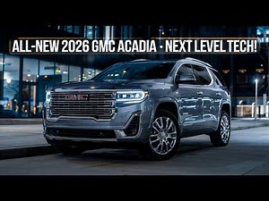 All-New 2026 GMC Acadia – Stunning Upgrades & Hidden Features!