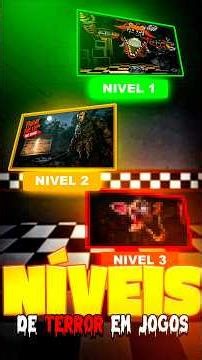 os 3 NÍVEIS de TERROR em JOGOS!