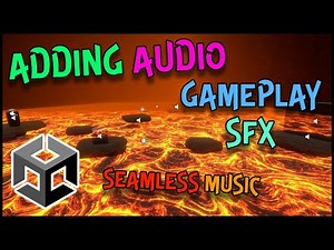 Integrating 2D/3D AUDIO for the ENVIRONMENT & MECHANICS in our FLOOR IS LAVA game using UNITY 2021