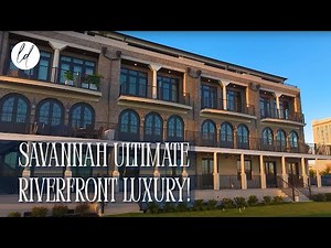 Luxury Riverfront Living in Savannah's Historic District!