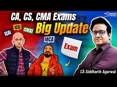 Breaking: MCA Updates That Can CHANGE Your CA CS CMA Journey! | CA Siddharth Agarwal