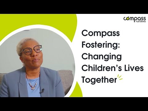 Compass Fostering: Changing Children’s Lives Together