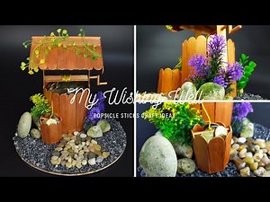 Popsicle sticks craft ideas - Wishing well | home decoration