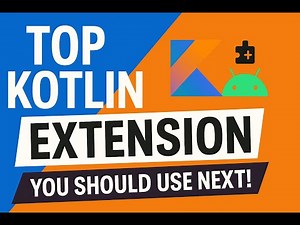 Top Kotlin Android Extension Functions to CLEAN UP Your Code
