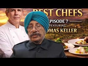 World’s Top 10 Best Chefs – Episode 7Featuring Thomas Keller.