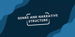 Selection of genre and narrative structure