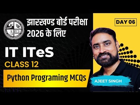 Class 12 IT–ITeS | Python MCQs | JAC Board Exam 2026 | Day - 6