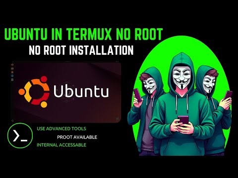 Termux CyberSecurity: How to Install Ubuntu in Termux No Root