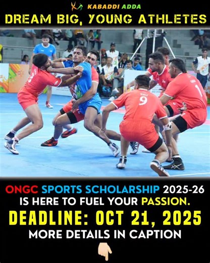 Kabaddi Adda on Instagram: "🚀 Ignite Your Sporting Dreams with ONGC Sports Scholarship 2025-26!🌟 Hey aspiring champions! If you're a young Indian athlete aged 15-20 (born between April 1, 2005, and April 1, 2010) from an economically weaker background (family income under ₹5 lakhs per year), this is your golden ticket to soar higher in sports. ONGC is on a mission to empower talented sportspersons in disciplines like Kabaddi! 🇮🇳💪 Why Apply? - Financial Boost: Earn up to ₹30,000 per month ba