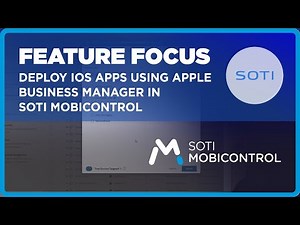 Deploy iOS Apps Using Apple Business Manager in SOTI MobiControl