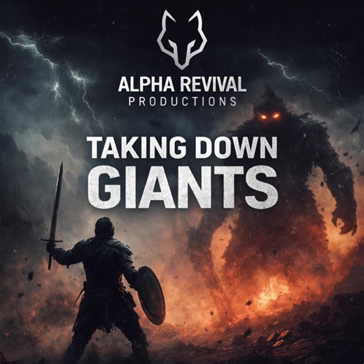 Taking Down Giants - Alpha Revival Productions