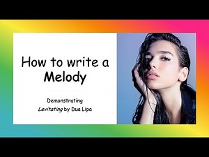 How to Write a Melody