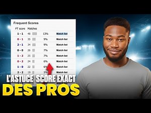 Comment trouver le SCORE EXACT à tous les Coups (L'Astuce qui Marche) !