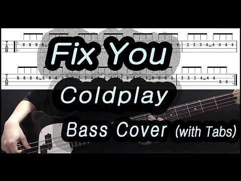 Coldplay - Fix you (Bass cover with tabs 209)
