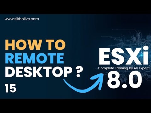 How to Enable Remote Desktop in VMware ESXi Host | Access Your VM Anywhere |sikholive