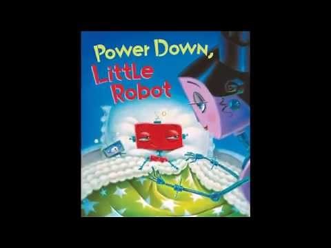 Book Trailer: Power Down, Little Robot