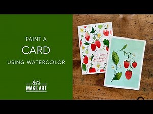 Learn How To Paint a Handmade Card Using Watercolor