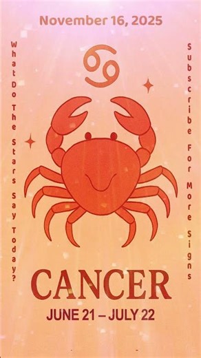 ♋ Cancer Horoscope Today – November 16, 2025